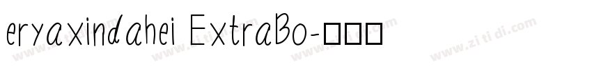 eryaxindahei ExtraBo字体转换